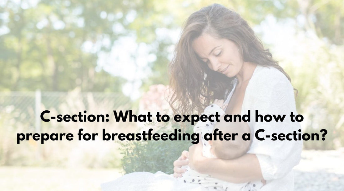 C-section: What to expect and how to prepare for breastfeeding after a C-section