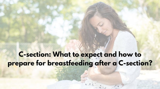 C-section: What to expect and how to prepare for breastfeeding after a C-section