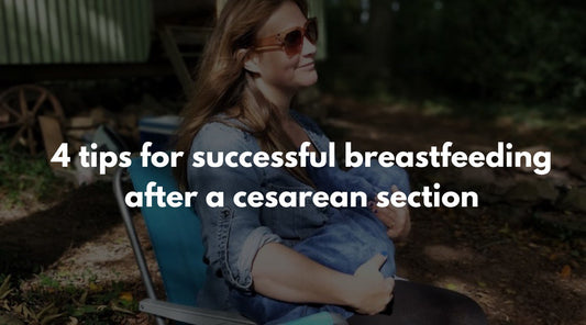 4 tips for successful breastfeeding after a cesarean section