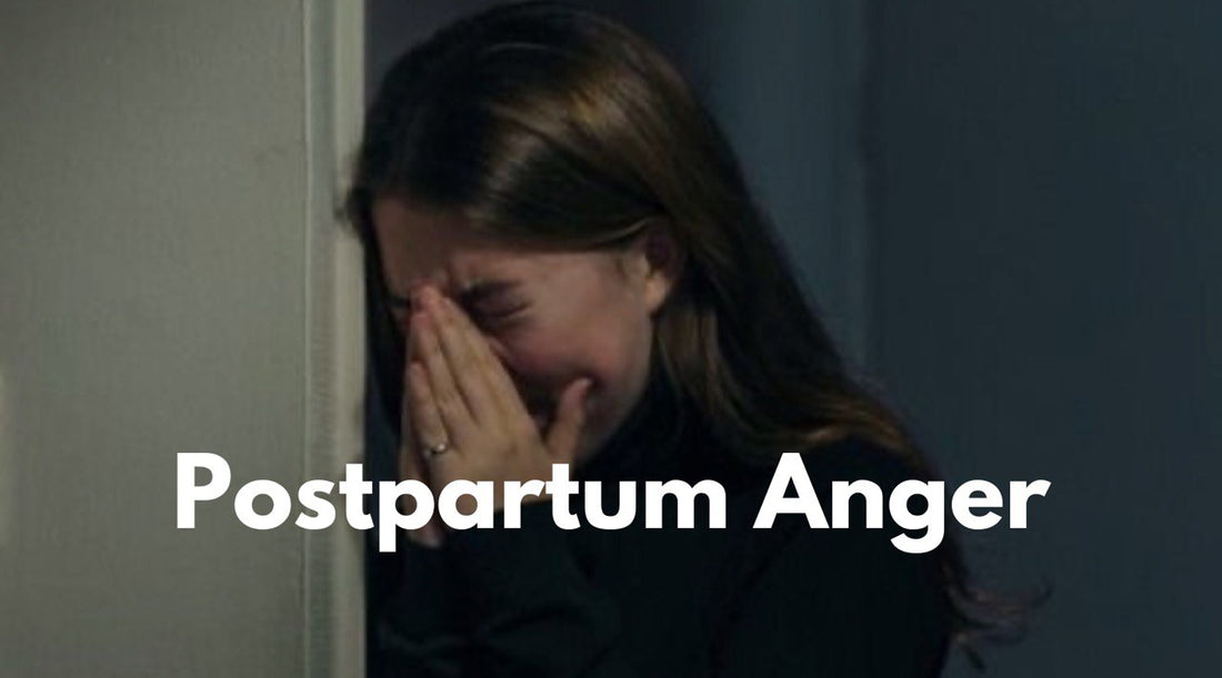 Postpartum Anger: Understanding Triggers, Getting Help, and Protecting Your Relationships