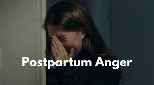 Postpartum Anger: Understanding Triggers, Getting Help, and Protecting Your Relationships